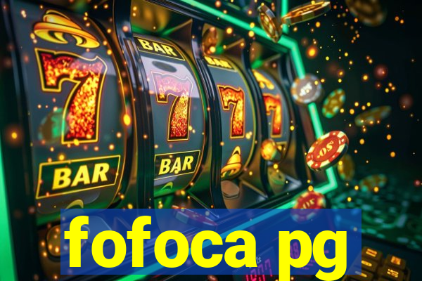 fofoca pg